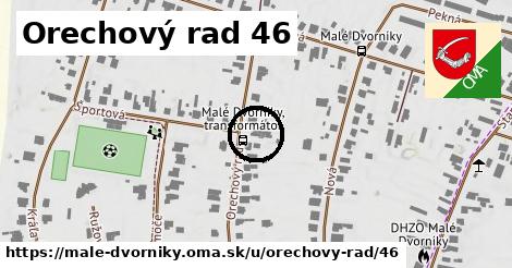 Orechový rad 46, Malé Dvorníky