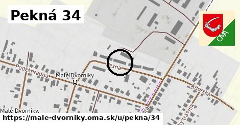 Pekná 34, Malé Dvorníky