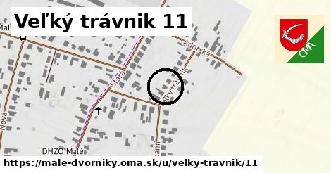 Veľký trávnik 11, Malé Dvorníky