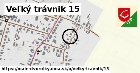 Veľký trávnik 15, Malé Dvorníky