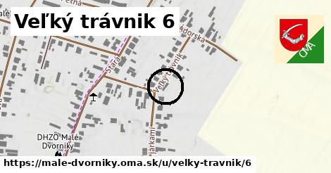 Veľký trávnik 6, Malé Dvorníky