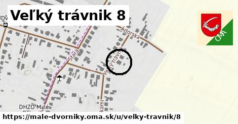 Veľký trávnik 8, Malé Dvorníky