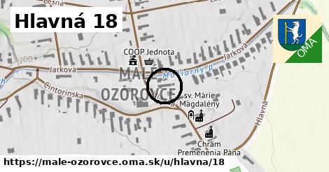 Hlavná 18, Malé Ozorovce