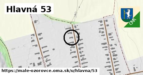 Hlavná 53, Malé Ozorovce