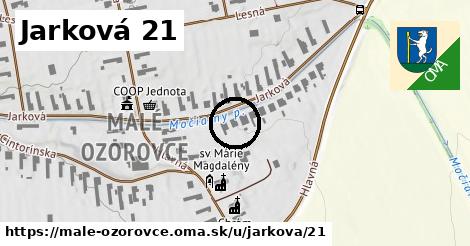 Jarková 21, Malé Ozorovce