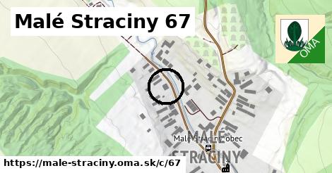 Malé Straciny <span class="supisne">67</span>