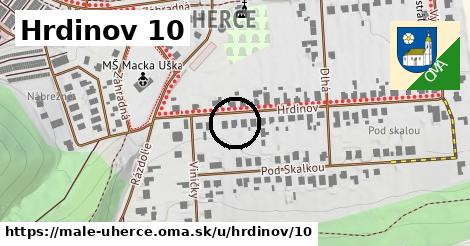 Hrdinov 10, Malé Uherce