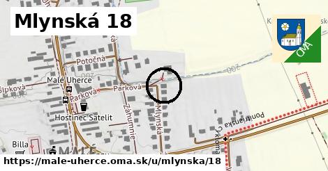 Mlynská 18, Malé Uherce