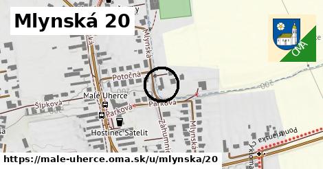 Mlynská 20, Malé Uherce