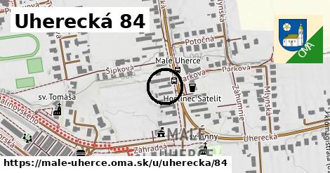 Uherecká 84, Malé Uherce