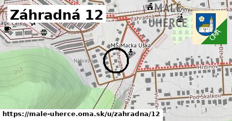 Záhradná 12, Malé Uherce