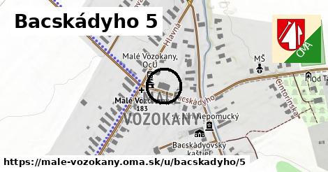 Bacskádyho 5, Malé Vozokany