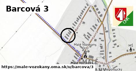 Barcová 3, Malé Vozokany