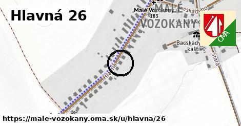 Hlavná 26, Malé Vozokany