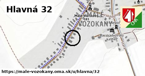 Hlavná 32, Malé Vozokany