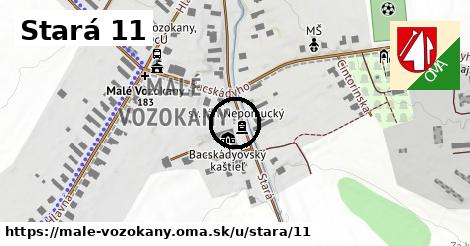 Stará 11, Malé Vozokany