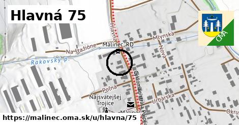 Hlavná 75, Málinec