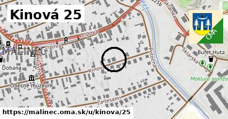 Kinová 25, Málinec