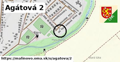 Agátová 2, Malinovo