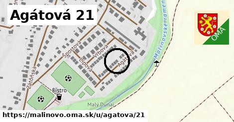 Agátová 21, Malinovo