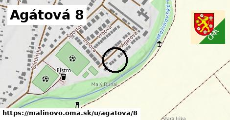 Agátová 8, Malinovo