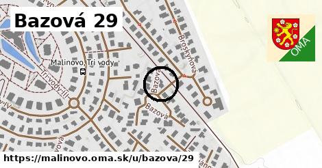 Bazová 29, Malinovo