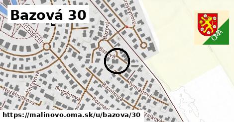 Bazová 30, Malinovo