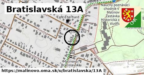 Bratislavská 13A, Malinovo