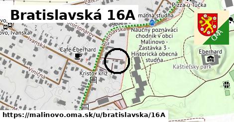 Bratislavská 16A, Malinovo