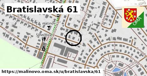 Bratislavská 61, Malinovo