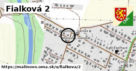 Fialková 2, Malinovo