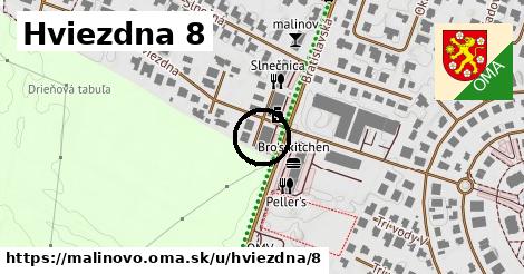 Hviezdna 8, Malinovo