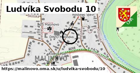 Ludvíka Svobodu 10, Malinovo