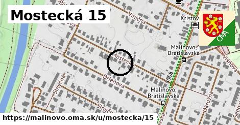 Mostecká 15, Malinovo