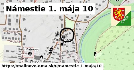 Námestie 1. mája 10, Malinovo