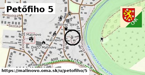 Petőfiho 5, Malinovo