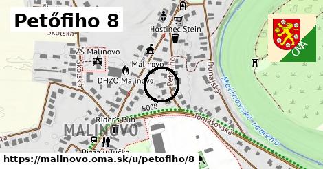 Petőfiho 8, Malinovo