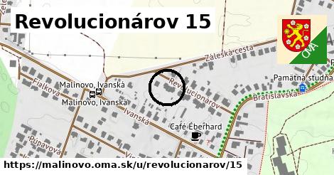 Revolucionárov 15, Malinovo