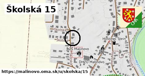 Školská 15, Malinovo