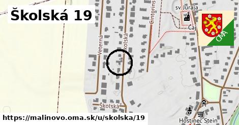 Školská 19, Malinovo