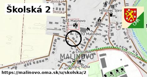 Školská 2, Malinovo