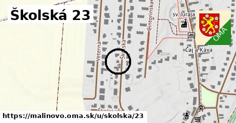 Školská 23, Malinovo