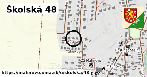 Školská 48, Malinovo