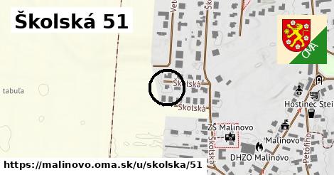 Školská 51, Malinovo