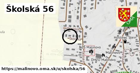Školská 56, Malinovo