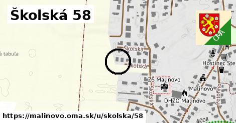 Školská 58, Malinovo