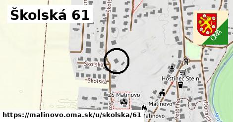 Školská 61, Malinovo