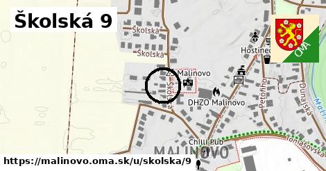 Školská 9, Malinovo