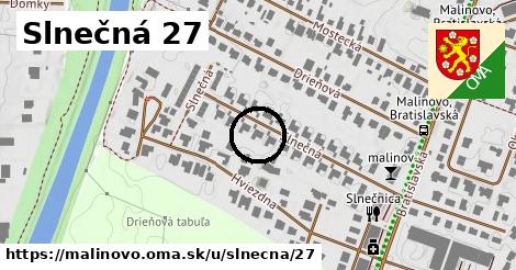 Slnečná 27, Malinovo