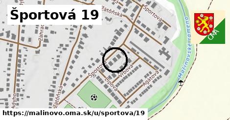 Športová 19, Malinovo